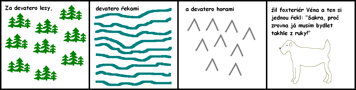 Za devatero...